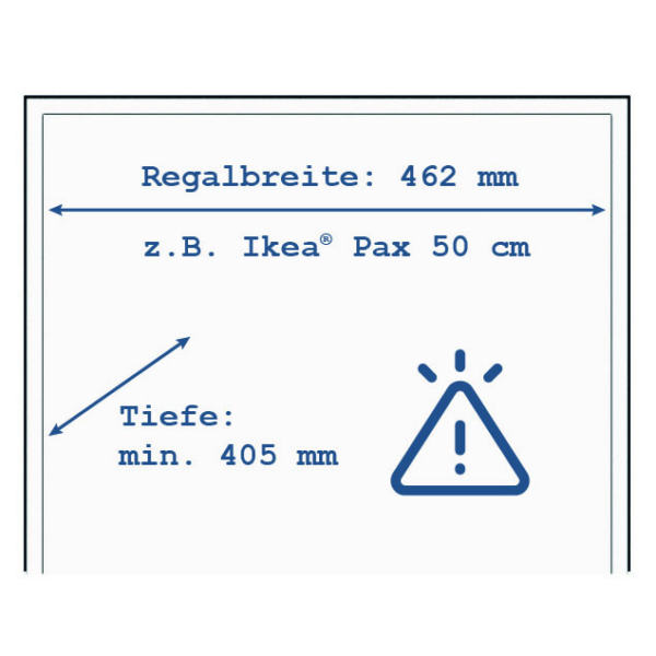 Notwendige Regalbreite für Vollauszug – 462 mm, z. B. Ikea Pax